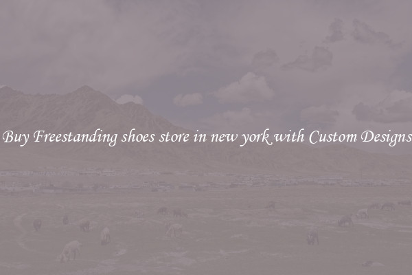 Buy Freestanding shoes store in new york with Custom Designs
