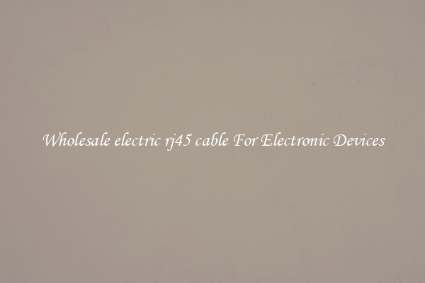 Wholesale electric rj45 cable For Electronic Devices