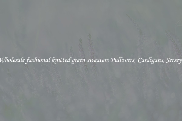 Wholesale fashional knitted green sweaters Pullovers, Cardigans, Jerseys