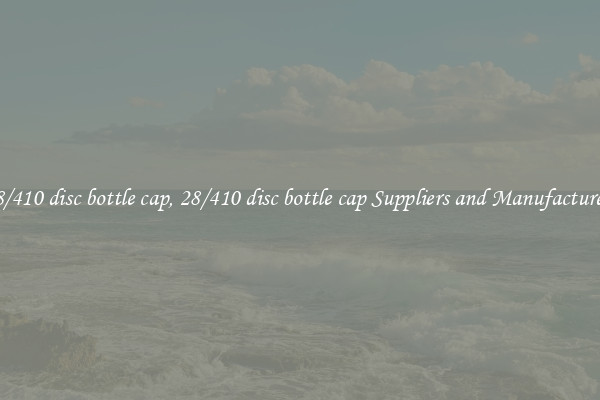 28/410 disc bottle cap, 28/410 disc bottle cap Suppliers and Manufacturers
