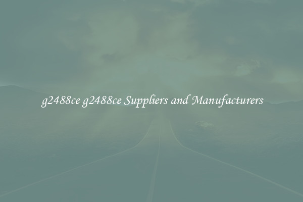 g2488ce g2488ce Suppliers and Manufacturers