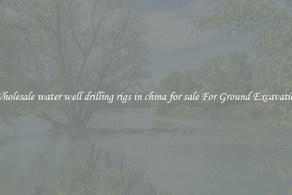 Wholesale water well drilling rigs in china for sale For Ground Excavation
