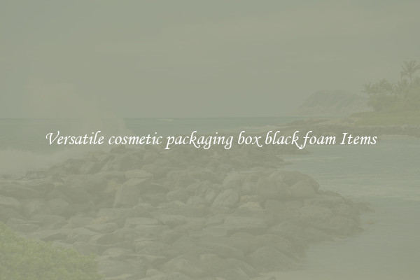 Versatile cosmetic packaging box black foam Items